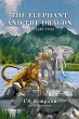 The Elephant and the Dragon: A Fable... - Bild 1