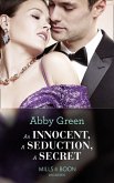 An Innocent, A Seduction, A Secret (eBook, ePUB)