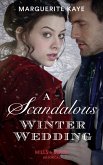 A Scandalous Winter Wedding (Matches Made in Scandal, Book 4) (Mills & Boon Historical) (eBook, ePUB)