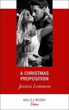 A Christmas Proposition (eBook, ePUB) - Lemmon, Jessica A Christmas Proposition (eBook, ePUB) - Lemmon, Jessica