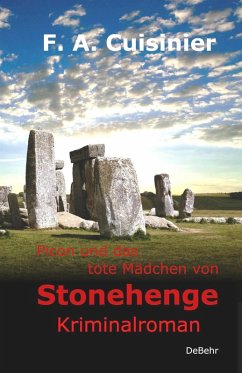 Picon und das tote Mädchen von Stonehenge - Kriminalroman (eBook, ePUB) - Cuisinier, F. A.