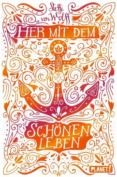 Her mit dem schönen Leben (eBook, ePUB) - Wolff, Steffi von