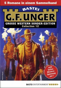 G. F. Unger Sonder-Edition Collection 12 (eBook, ePUB) - Unger, G. F.