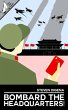 Bombard the Headquarters! (eBook, ePUB) - Bild 1