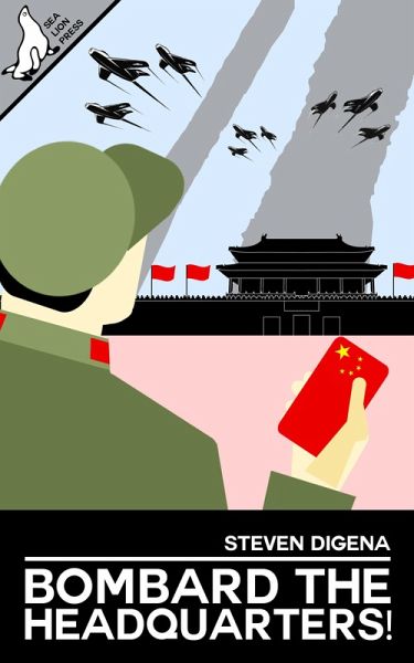 Bombard the Headquarters! (eBook, ePUB)