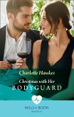 Christmas With Her Bodyguard (eBook, ePUB)