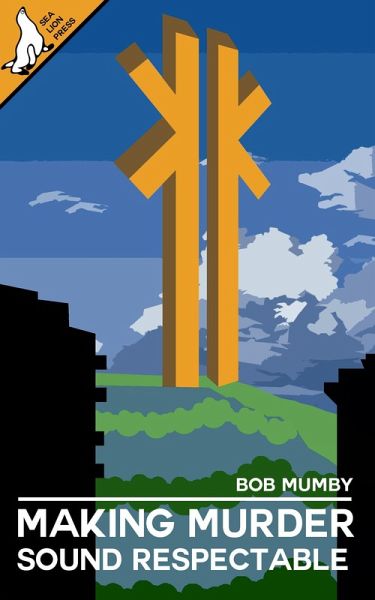 Making Murder Sound Respectable (eBook, ePUB)