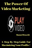 The Power of Video Marketing (eBook, ePUB)