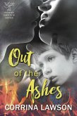 Out of the Ashes (The Phoenix Institute, #4) (eBook, ePUB)