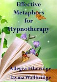 Effective Metaphors for Hypnotherapy (eBook, ePUB)