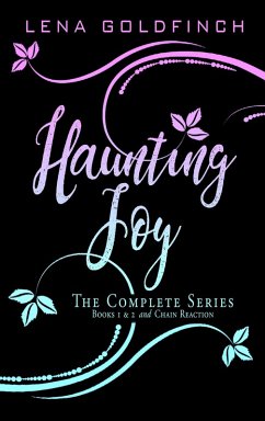 Haunting Joy: The Complete Series (Books 1 & 2 and Chain Reaction) (eBook, ePUB) Cover Haunting Joy: The Complete Series (Books 1 & 2 and Chain Reaction) (eBook, ePUB)