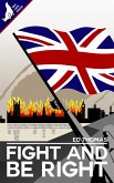 Fight and Be Right (eBook, ePUB)