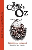 Ruby Caverns of Oz (The Ozite Cycle, #3) (eBook, ePUB)