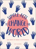 Simple Acts to Change the World (eBook, ePUB)
