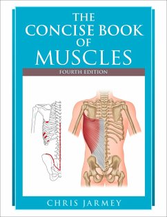 The Concise Book of Muscles, Fourth Edition (eBook, ePUB) - Jarmey, Chris