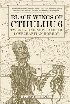 Black Wings of Cthulhu (Volume Six) (eBook, ePUB) - Schwader, Ann K.; Schweitzer, Darrell; Thomas, Jonathan