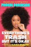 Everything's Trash, But It's Okay (eBook, ePUB)