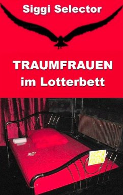 Traumfrauen im Lotterbett (eBook, ePUB) Traumfrauen im Lotterbett (eBook, ePUB)