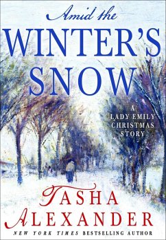 Amid the Winter's Snow (eBook, ePUB) - Alexander, Tasha