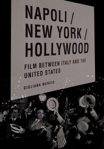 Napoli/New York/Hollywood (eBook, ePUB) Napoli/New York/Hollywood (eBook, ePUB)