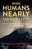 When Humans Nearly Vanished (eBook, ePUB)