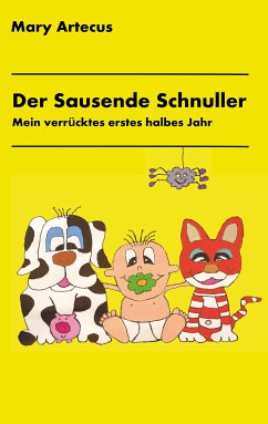 Der Sausende Schnuller (eBook, ePUB) - Artecus, Mary