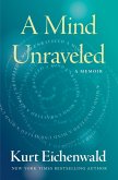 A Mind Unraveled (eBook, ePUB)