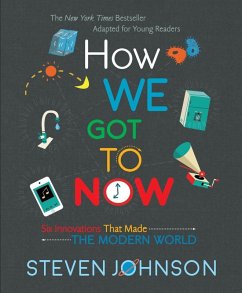 How We Got to Now (eBook, ePUB) - Johnson, Steven