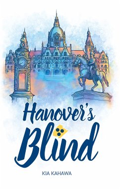 Hanover's Blind (eBook, ePUB) - Kahawa, Kia