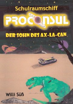 Schulraumschiff Proconsul (eBook, ePUB)