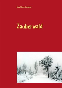 Zauberwald (eBook, ePUB) - Rösner-Langener, Anne