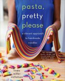 Pasta, Pretty Please (eBook, ePUB) Pasta, Pretty Please (eBook, ePUB)