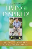 Living Inspired! (eBook, ePUB) Living Inspired! (eBook, ePUB)