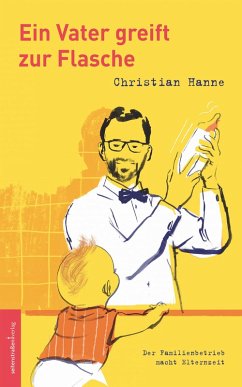 Ein Vater greift zur Flasche (eBook, ePUB) - Hanne, Christian