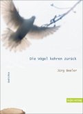 Die Vögel kehren zurück Die Vögel kehren zurück