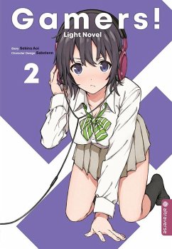 Gamers! Light Novel / Gamers! Bd.2 - Aoi, Sekina;Sabotenn