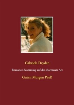 Romance-Scamming auf die charmante Art - Dryden, Gabriele