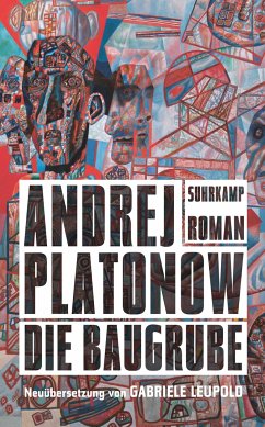 Die Baugrube - Platonow, Andrej