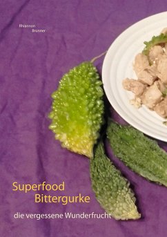 Superfood Bittergurke - Brunner, Rhiannon