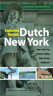 Exploring Historic Dutch New York (eBook, ePUB)