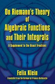 On Riemann's Theory of Algebraic Functions and Their Integrals (eBook, ePUB)