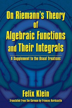 On Riemann's Theory of Algebraic Functions and Their Integrals (eBook, ePUB) - Klein, Felix