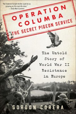 Operation Columba-The Secret Pigeon Service (eBook, ePUB) - Corera, Gordon