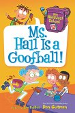 My Weirdest School #12: Ms. Hall Is a Goofball! (eBook, ePUB)