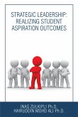 Strategic Leadership: Realizing Student Aspiration Outcomes (eBook, ePUB)