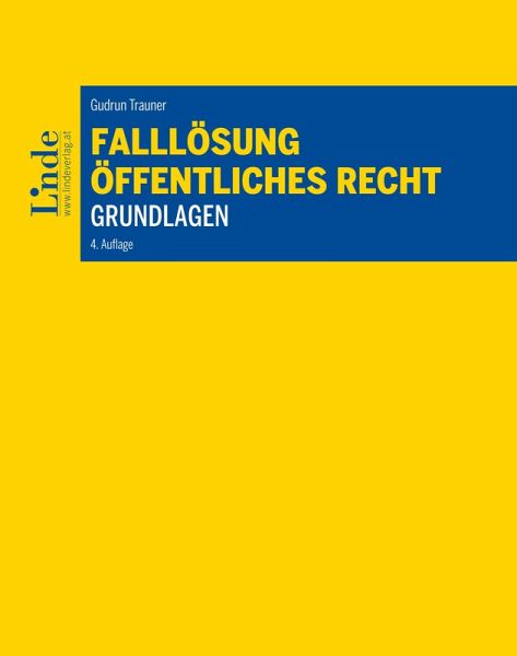 Falllösung - Öffentliches Recht - Grundlagen (eBook, ePUB) Falllösung - Öffentliches Recht - Grundlagen (eBook, ePUB)