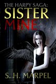 The Harpy Saga: Sister Mine (Ghost Hunters Mystery-Detective) (eBook, ePUB)
