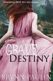 Grave Destiny (eBook, ePUB)