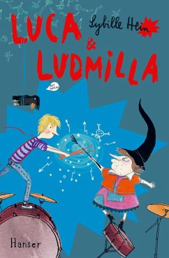 Luca und Ludmilla - Hein, Sybille