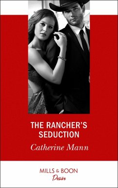 The Rancher's Seduction (eBook, ePUB) - Mann, Catherine